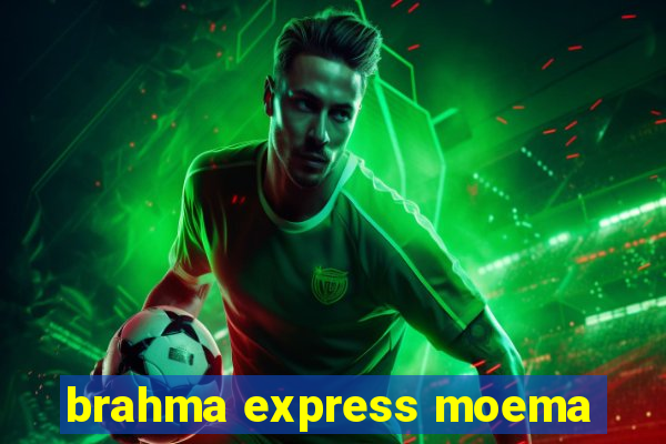 brahma express moema